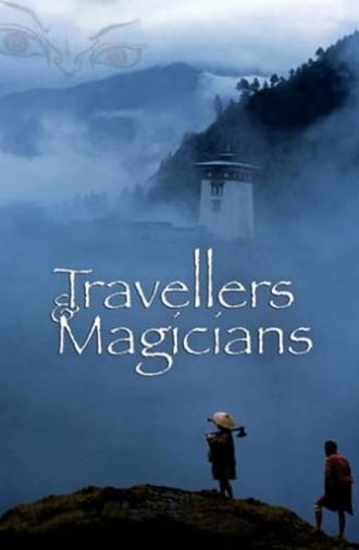 Travellers and Magicians (2003)