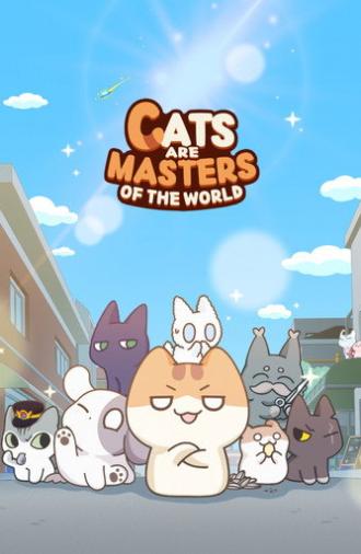 Cats Are Masters of the World (2025)