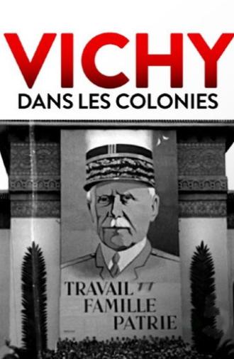 Vichy in the Colonies (2023)