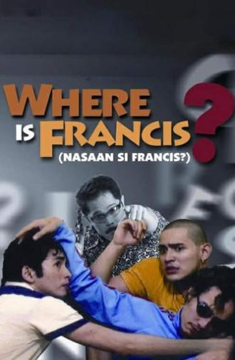Where Is Francis? (2006)