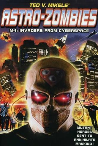 Astro Zombies: M4 - Invaders from Cyberspace (2012)