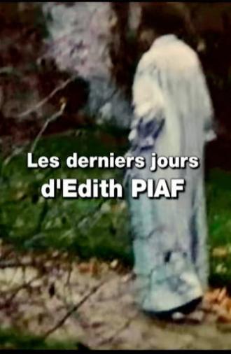 The Last Days of an Icon: Edith Piaf (2006)