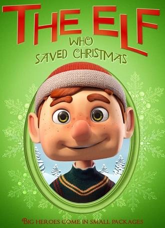 The Elf Who Saved Christmas (2024)