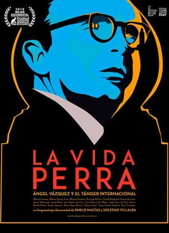 La vida perra (2019)