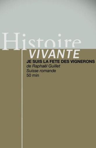 Je suis la Fête des Vignerons (2019)