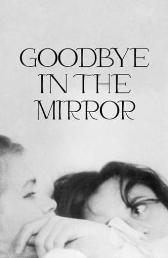 Goodbye in the Mirror (1964)