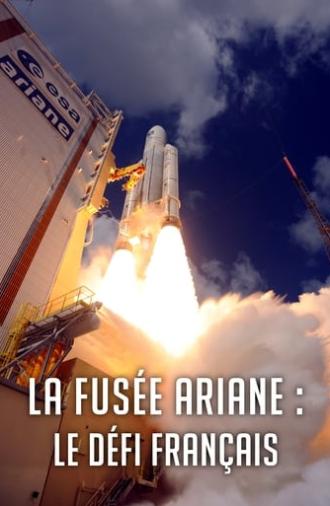 La Fusée Ariane : Le Défi français (2018)