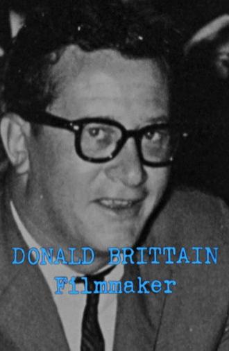 Donald Brittain: Filmmaker (1992)