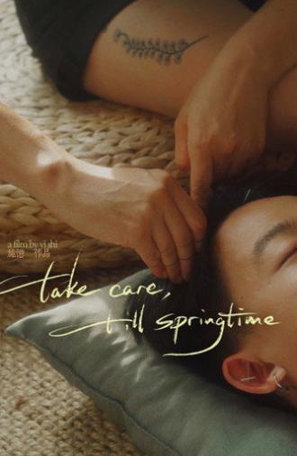 Take Care, Till Springtime (2025)