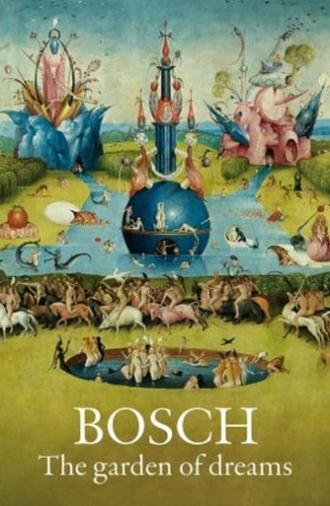 Bosch: The Garden of Dreams (2016)