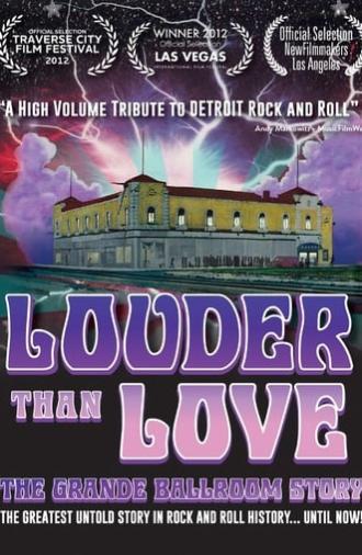 Louder Than Love: The Grande Ballroom Story (2012)