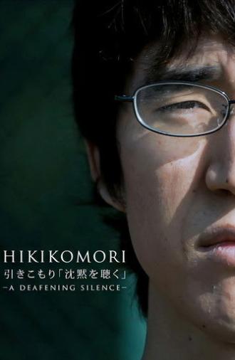 Hikikomori. A Deafening Silence (2013)