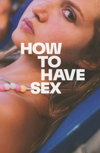 How to Have Sex (2023)