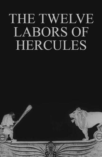 The Twelve Labors of Hercules (1910)