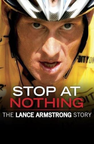 Stop at Nothing: The Lance Armstrong Story (2014)