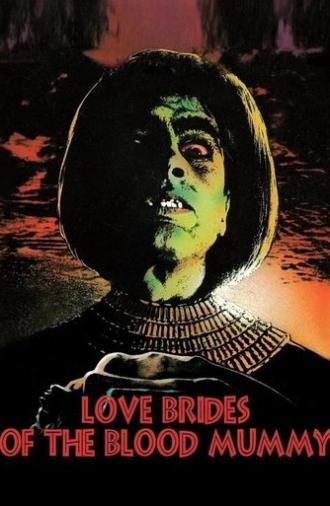 Love Brides of the Blood Mummy (1973)