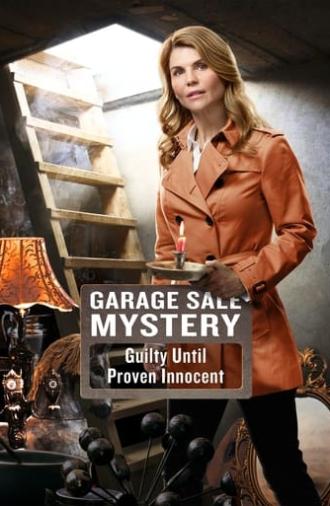 Garage Sale Mystery: Guilty Until Proven Innocent (2016)