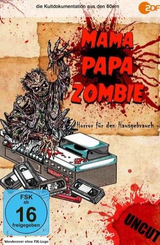 Mama, Papa, Zombie (1984)