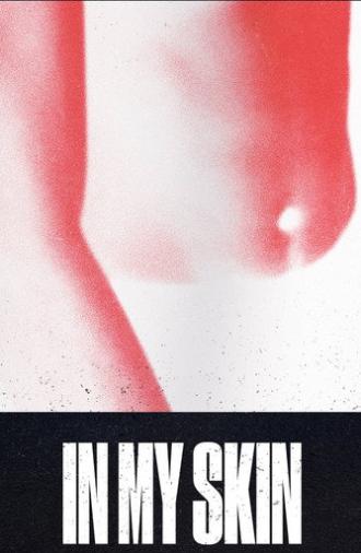 In My Skin (2019)