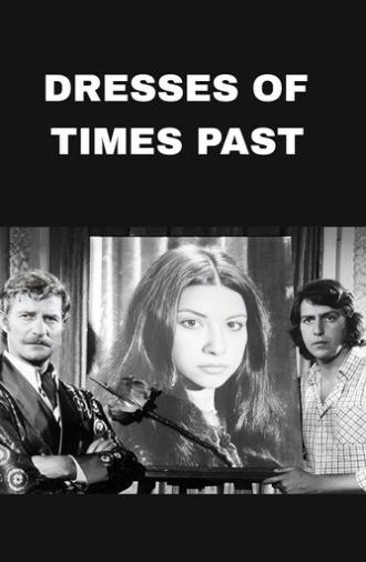 Dresses Of Times Past (1975)