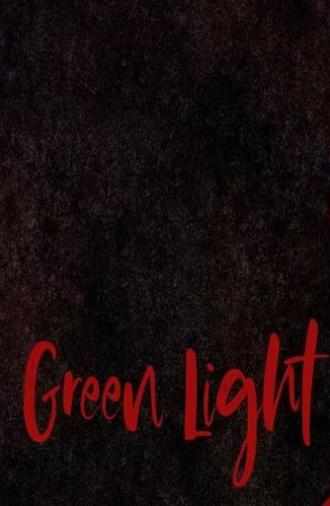 Green Light (2020)
