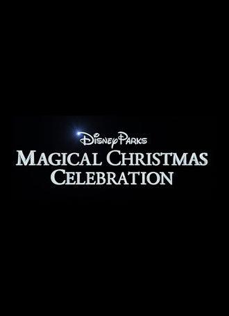 Disney Parks Magical Christmas Celebration (2016)