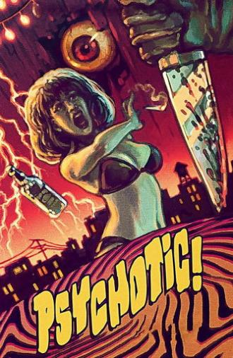 Psychotic! (2016)