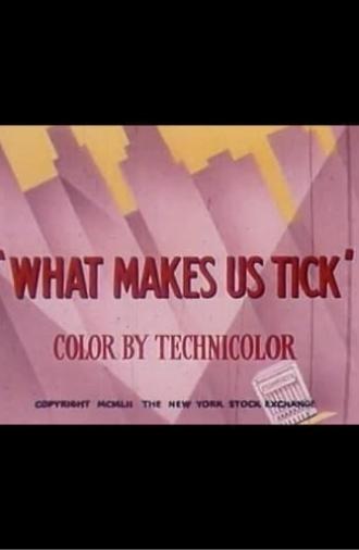 What Makes Us Tick (1952)