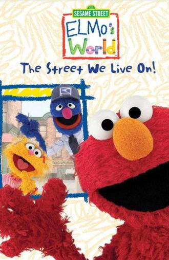 Sesame Street: Elmo's World: The Street We Live On! (2004)