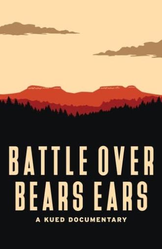 Battle Over Bears Ears (2018)