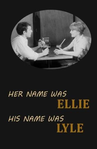 Her Name Was Ellie, His Name Was Lyle (1967)