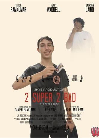 2 Super 2 Bad (2024)