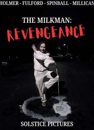 The Milkman: Revengeance (2025)