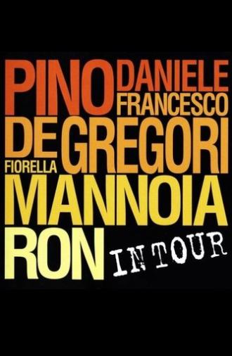 Pino Daniele, Francesco De Gregori, Fiorella Mannoia, Ron: In Tour (2002)