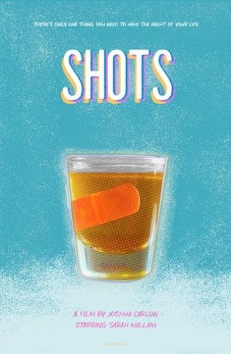 Shots (2021)