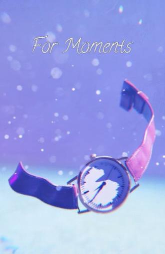 For Moments (2024)
