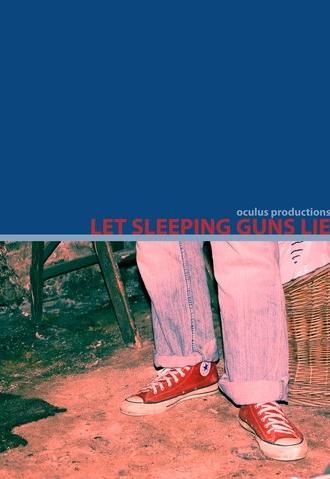 Let Sleeping Guns Lie (2005)