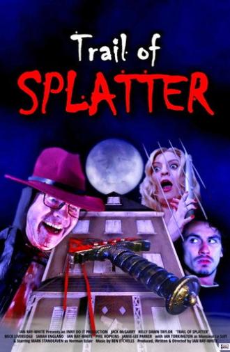 Trail of Splatter (2026)
