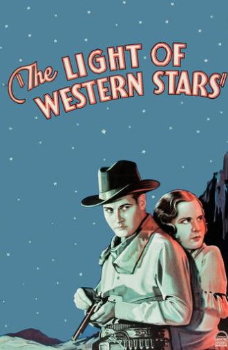 The Light of Western Stars (1930)