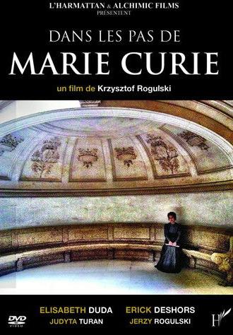 Dans les pas de Marie Curie (2011)