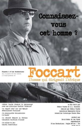 Foccart, l'homme qui dirigeait l'Afrique (2010)