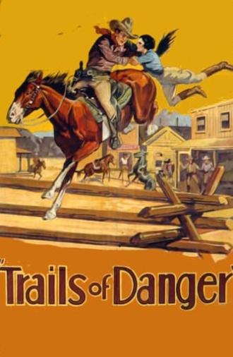 Trails of Danger (1930)