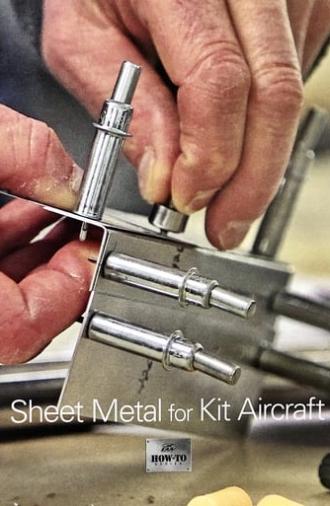 Sheet Metal for Kit Aircraft (2013)