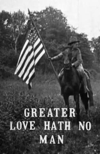 Greater Love Hath No Man (1911)