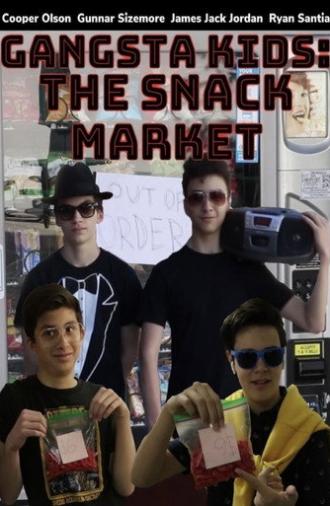 Gangsta Kids: The Snack Market (2020)