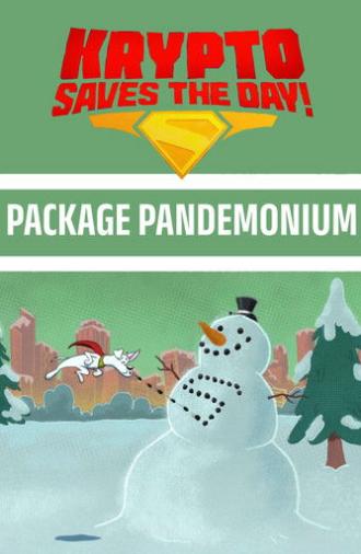 Krypto Saves the Day!: Package Pandemonium (2025)
