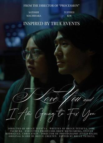 I Love You and I Am Going to Fix You (2025)