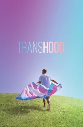 Transhood (2020)