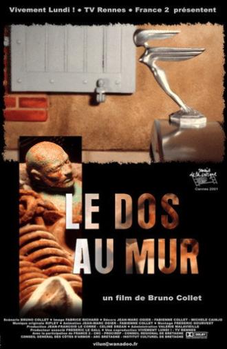 Le dos au mur (2001)