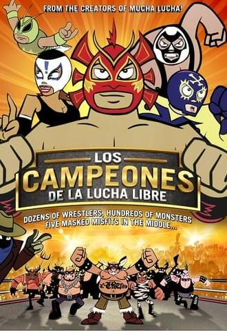 The Champions of Mexican Wrestling (2008)